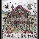 HANSEL Y GRETEL LA CASA DE CHOCOLATE