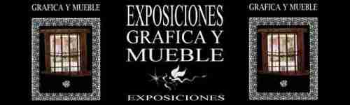 EXPOSICIONES GRAFICA Y MUEBLE