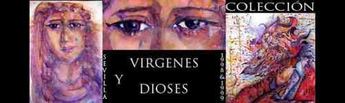 COLECCION VIRGENES Y DIOSES SEVILLA 1998 Y 1999